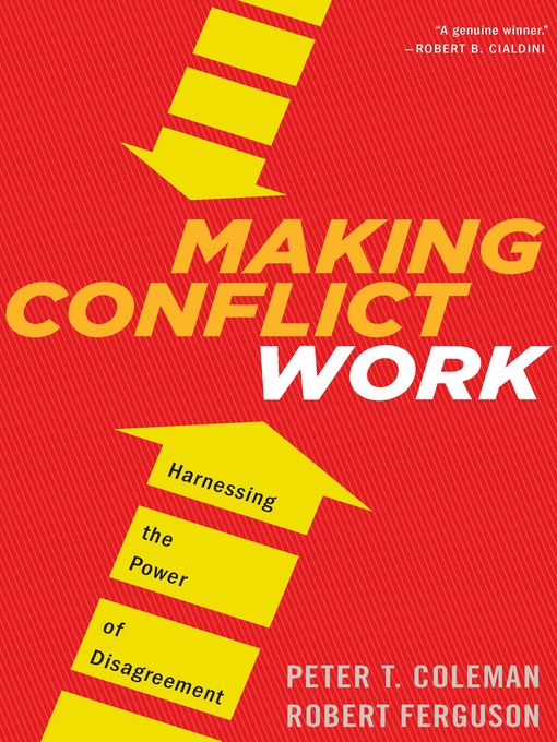Title details for Making Conflict Work by Peter T. Coleman - Available